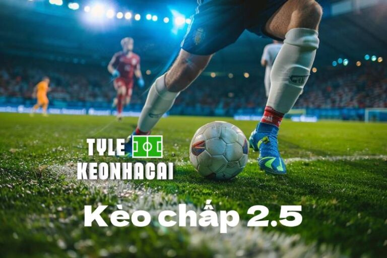 Mẹo Chơi Tỷ Lệ Kèo Chấp 2.5 Chắc Tay Như Dân Chuyên 34 Mẹo Chơi Tỷ Lệ Kèo Chấp 2.5 Chắc Tay Như Dân Chuyên