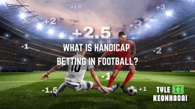 Tỷ Lệ Kèo Handicap - Cách Chơi Kèo Châu Á Như Bậc Thầy 92 Tỷ Lệ Kèo Handicap - Cách Chơi Kèo Châu Á Như Bậc Thầy